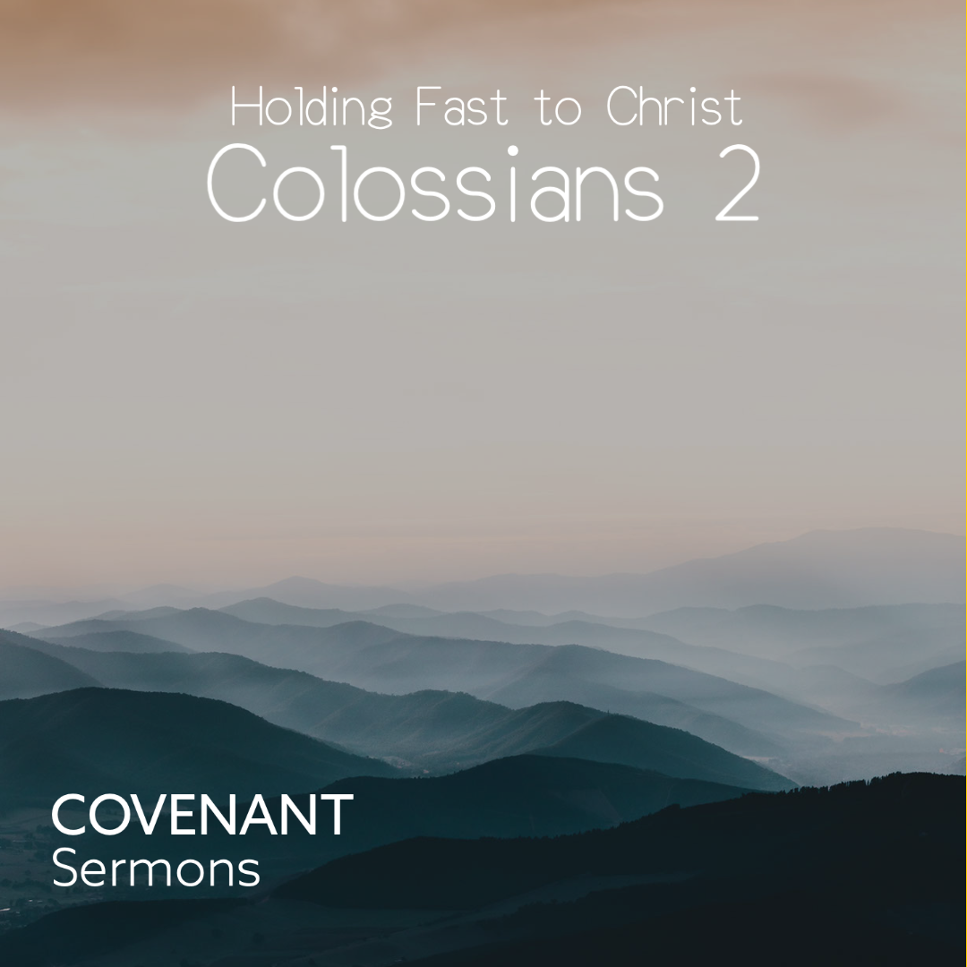 Alive In Christ | Colossians 2:1-15